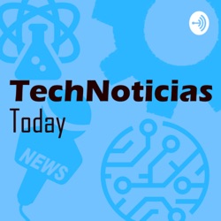 TechNoticias Today - Programa 0