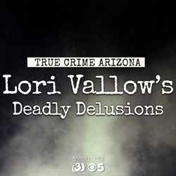 True Crime Arizona: Lori Vallow's Deadly Delusions