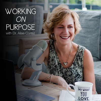Working on Purpose Working on Purpose