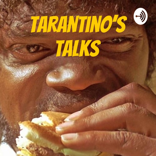 Tarantino's Talks 