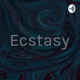 Ecstasy