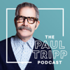 The Paul Tripp Podcast - Paul David Tripp