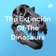 The Extinción Of The Dinosaurs