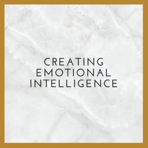 Creating Emotional Intelligence