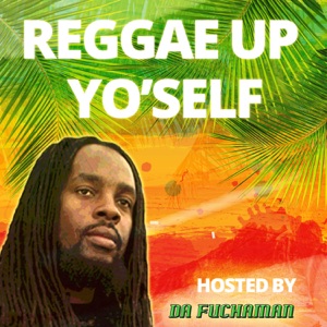 Reggae Up Yo'self