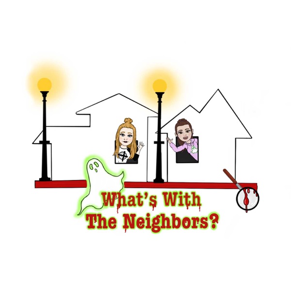 What's With the Neighbors Artwork