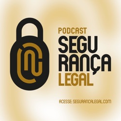 Episódio #345 – Café Segurança Legal
