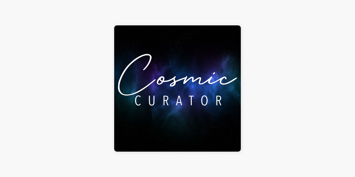 Cosmic Curator | WERU 89.9 FM Blue Hill, Maine Local News and Public  Affairs Archives on Apple Podcasts