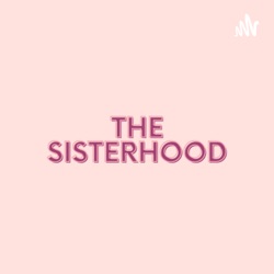 The Sisterhood