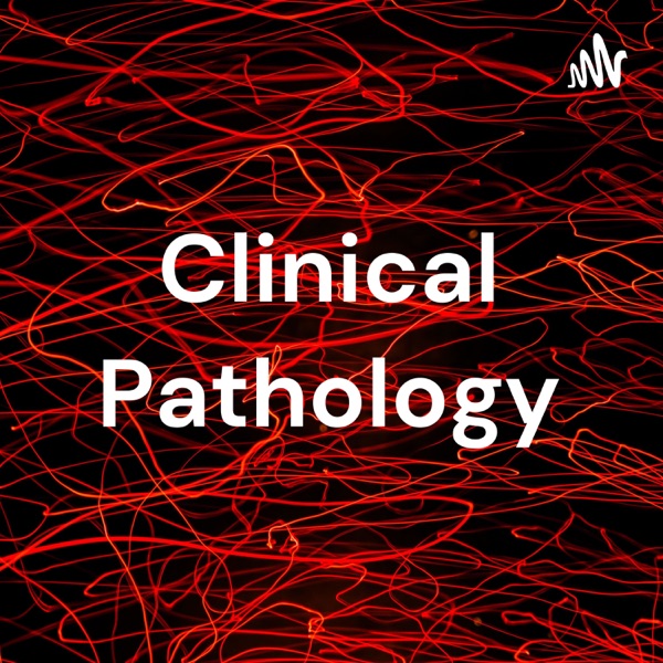 Clinical Pathology