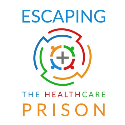 Escaping the Healthcare Prison