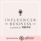 Influencer Business: A podcast by Trove