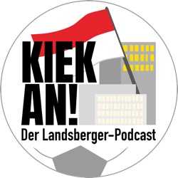 Kiek an - der Landsberger Podcast