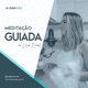 Meditação Guiada #08 - Sono Profundo