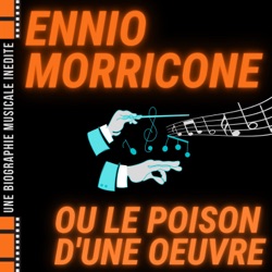 Ennio Morricone ou la tentation de la musique absolue