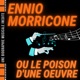Ennio Morricone ou sa marque de fabrique