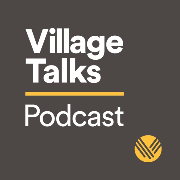 Village Talks