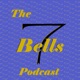 The Seven Bells Podcast 