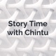 Story Time with Chintu