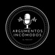 Argumentos Incómodos