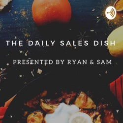 The Daily Sales Dish Feat. Brian Sexton