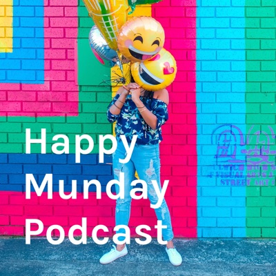 Happy Munday Podcast - Great news to start your week!