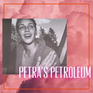 Petra’s Petroleum