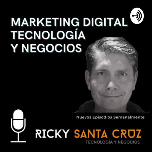 Marketing Digital, Tecnología y Negocios