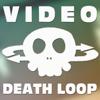 Video Death Loop - Aaron Littleton and John Hurst