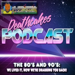 Deathcakes Podcast - No Jibba-Jabba FM Network