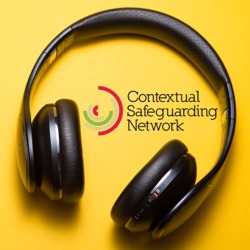 Episode 2: Contextual Safeguarding and Young People - Social Workers