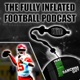 Fully Inflated Football Podcast | With: That Franchise Guy