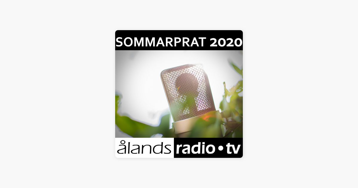 Ålands Radio - Sommarprat 2020 Apple Podcasts ‑palvelussa