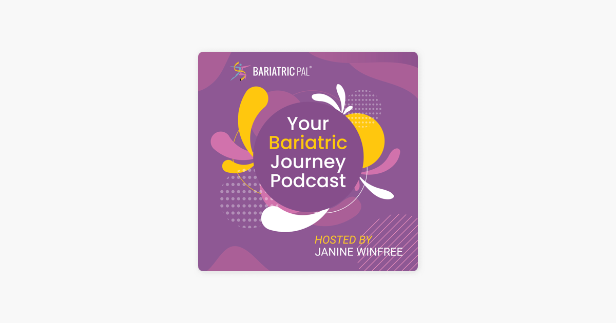 Your Bariatric Journey on Apple Podcasts