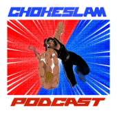 Chokeslam Podcast - Repaso En Serie