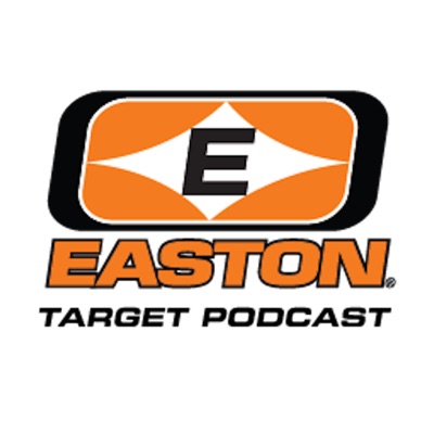 Easton Target Archery Podcast Easton Target Archery Podcast