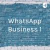 WhatsApp Business 1 - Ana Zaffalon