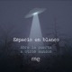 Espacio en blanco -Animales, radares de lo paranormal - 26/05/24