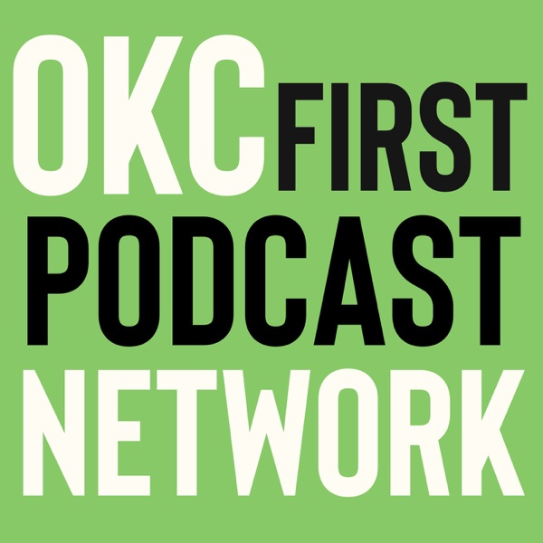 OKC First Podcast