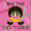 More Than Tracy Turnblad - Abby Rose Morris and Luz Ballester