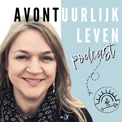 Avontuurlijk Leven Podcast Avontuurlijk Leven Podcast