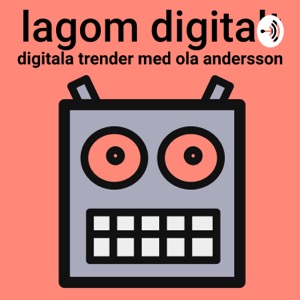 Lagom digitalt - en podd om digitala trender