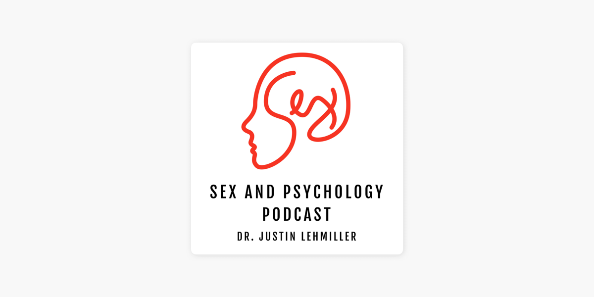 ‎sex And Psychology Podcast On Apple Podcasts 0187