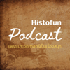 Histofun Deluxe Podcast - Histofun Deluxe Podcast