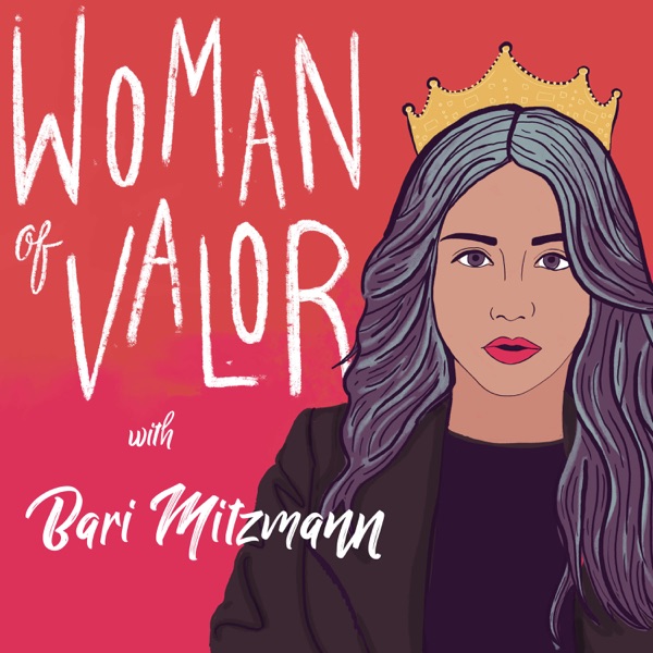 Woman of Valor with Bari Mitzmann