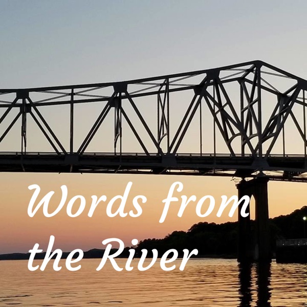 Words from the River