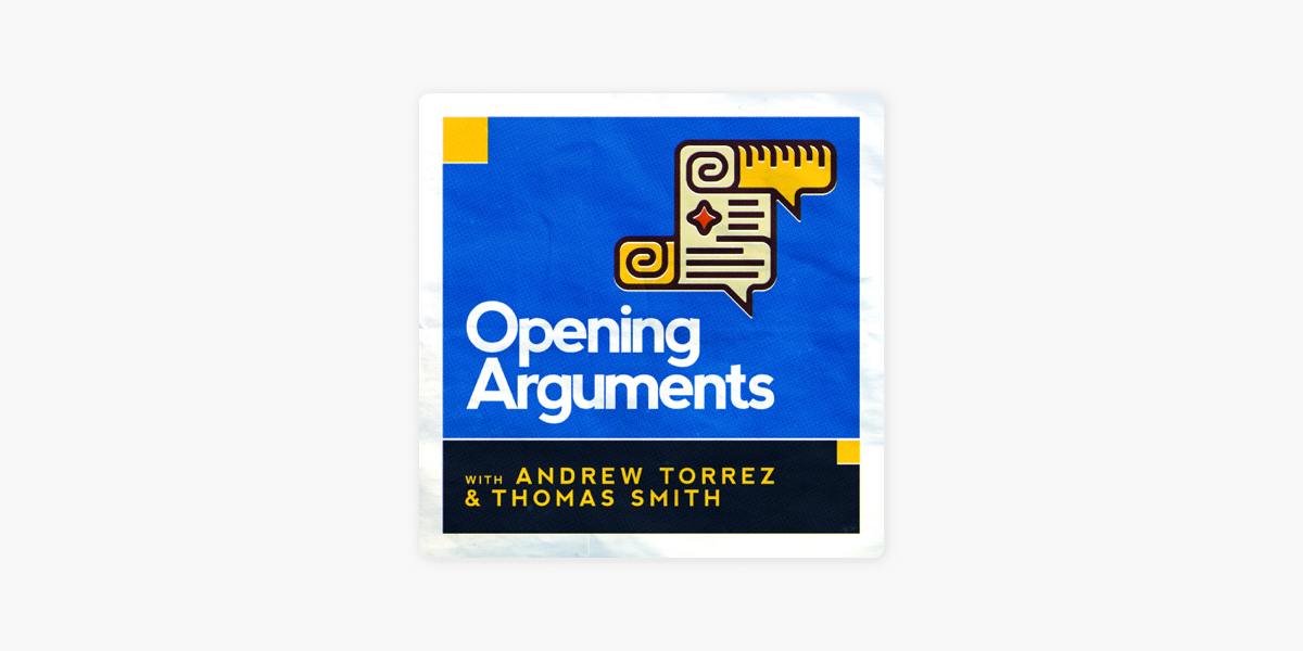 ‎Opening Arguments on Apple Podcasts