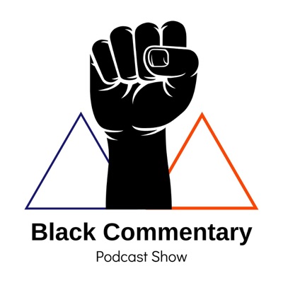 The Black Commentary Podcast