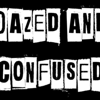 Dazed and Confused - Andrew Daze