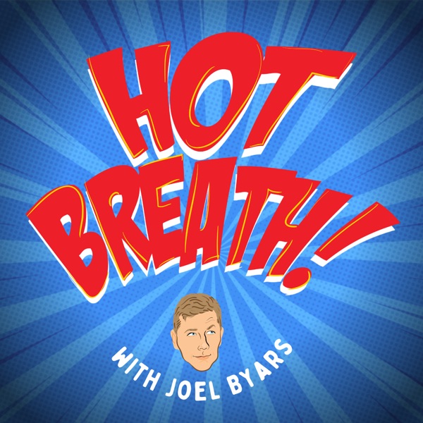 Hot Breath! Podcast: Your Weekly Guide to Comedy Mastery